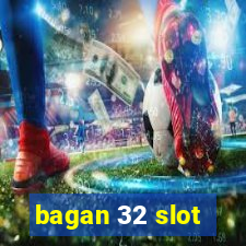 bagan 32 slot