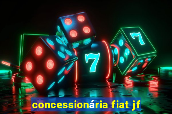 concessionária fiat jf