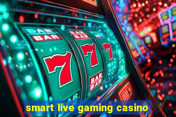 smart live gaming casino