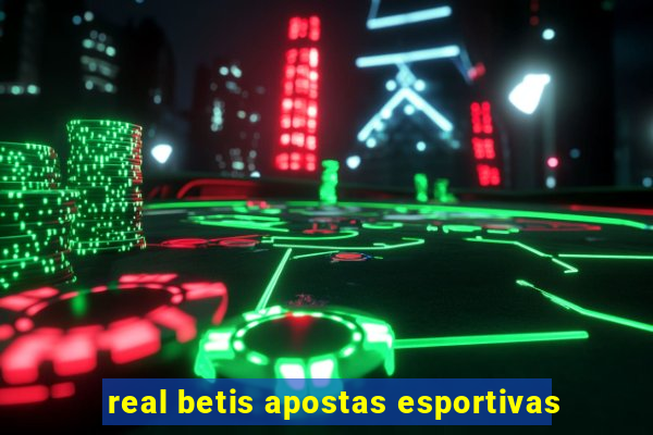 real betis apostas esportivas