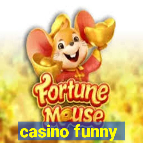 casino funny