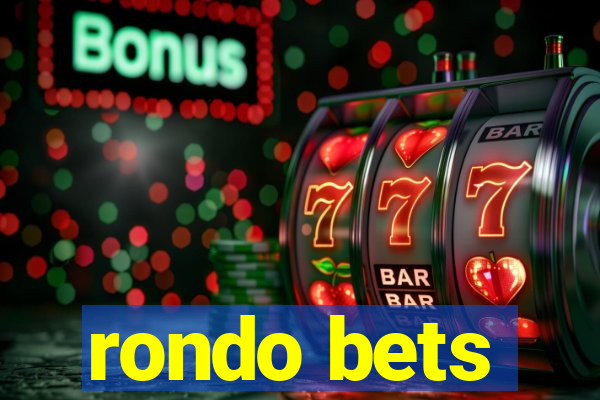 rondo bets