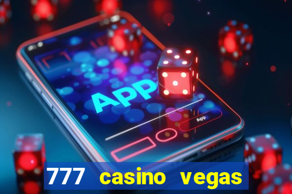 777 casino vegas slots games