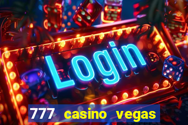 777 casino vegas slots games