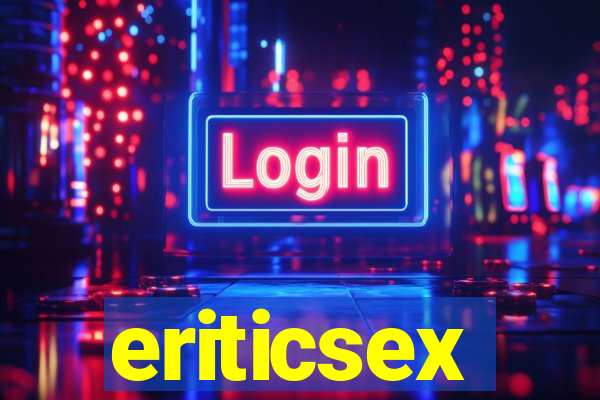 eriticsex