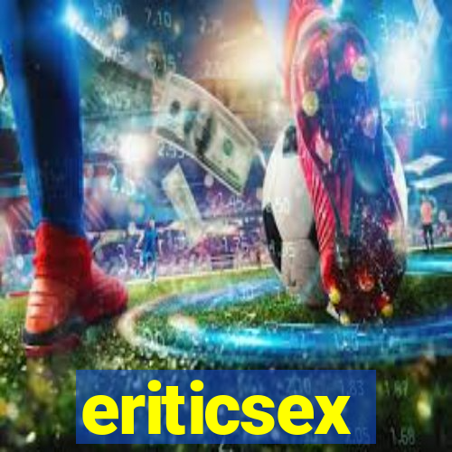 eriticsex