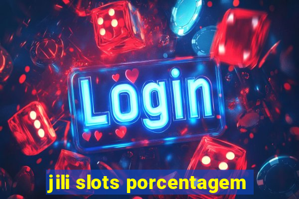 jili slots porcentagem