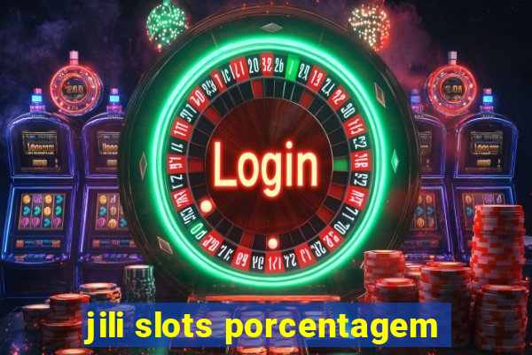 jili slots porcentagem