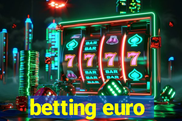 betting euro