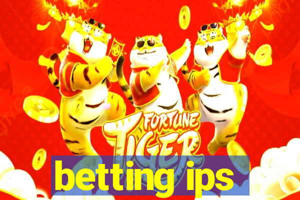 betting ips