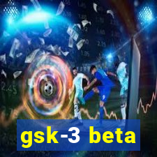 gsk-3 beta