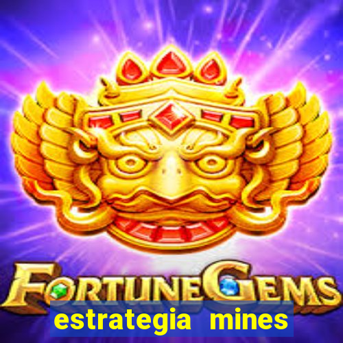 estrategia mines estrela bet