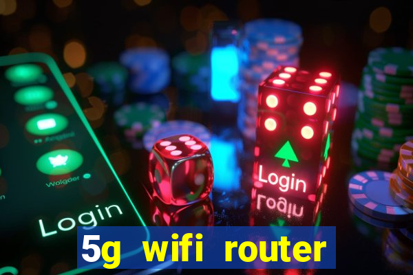 5g wifi router with sim card slot