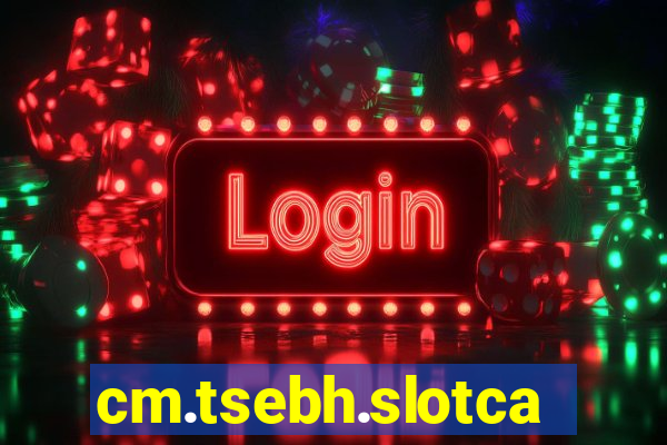 cm.tsebh.slotcasino