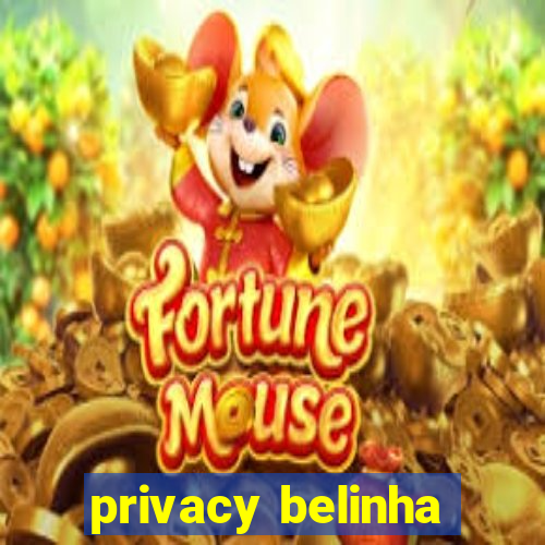 privacy belinha