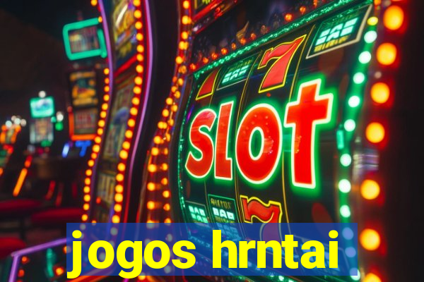 jogos hrntai