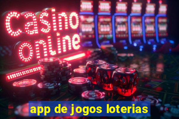 app de jogos loterias