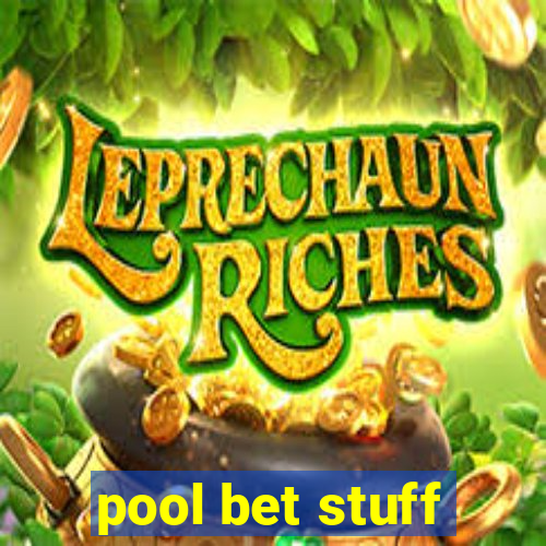 pool bet stuff