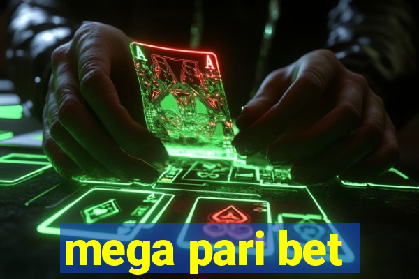 mega pari bet