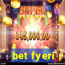 bet fyeri