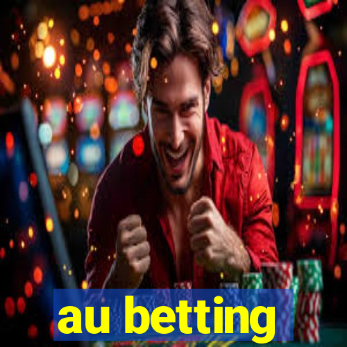 au betting