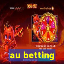 au betting