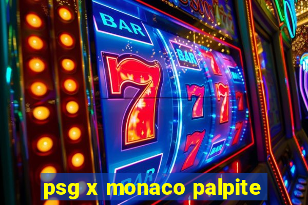 psg x monaco palpite