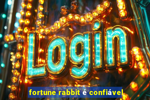 fortune rabbit é confiável