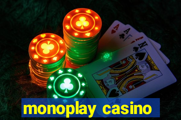 monoplay casino