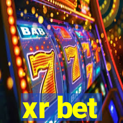 xr bet