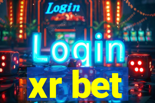 xr bet