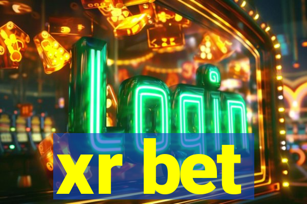 xr bet