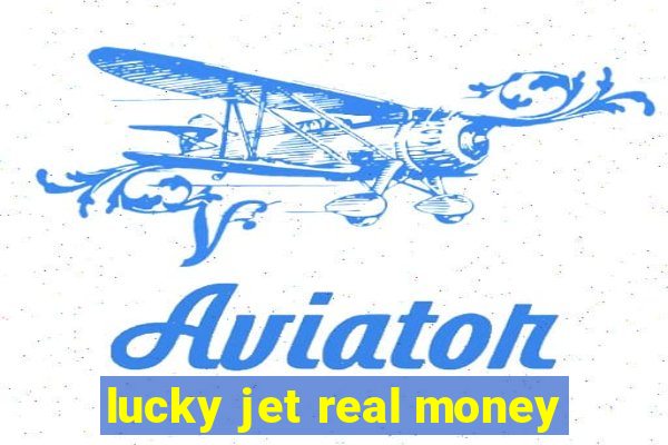 lucky jet real money