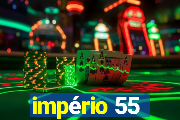 império 55