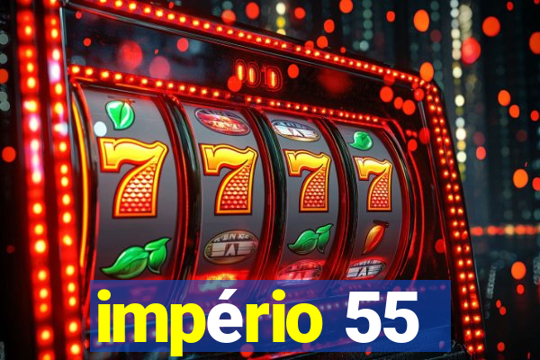 império 55