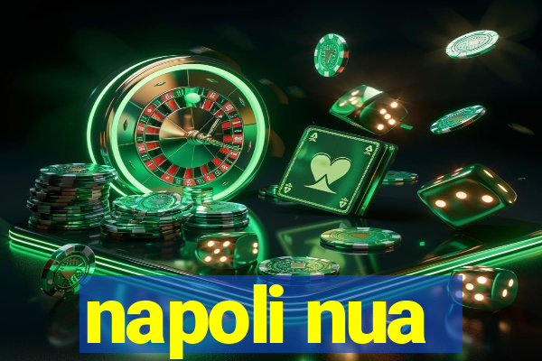 napoli nua