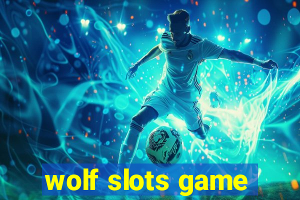 wolf slots game