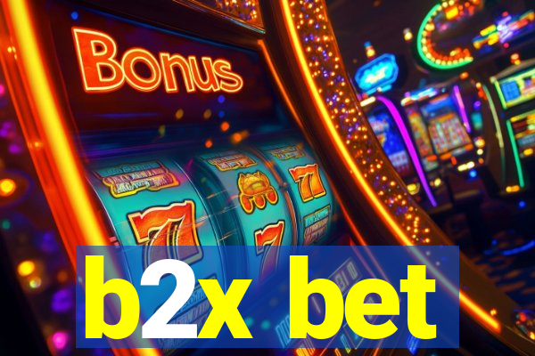 b2x bet