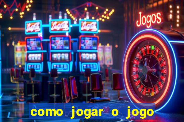 como jogar o jogo da fortuna