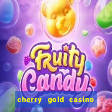 cherry gold casino $100 free 2022