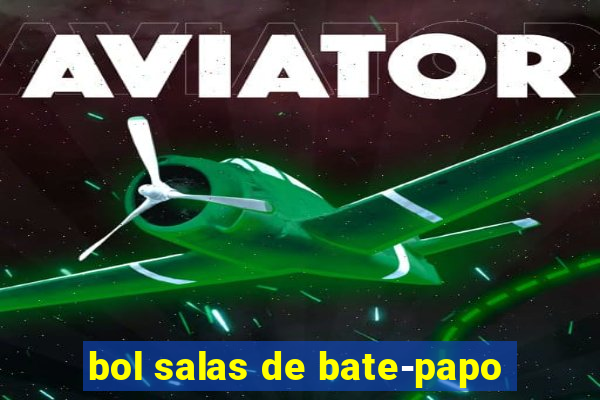 bol salas de bate-papo