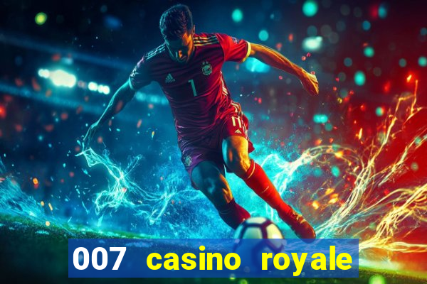 007 casino royale legendado 720p