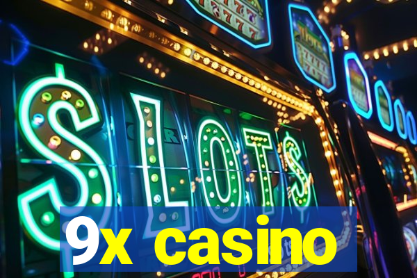 9x casino