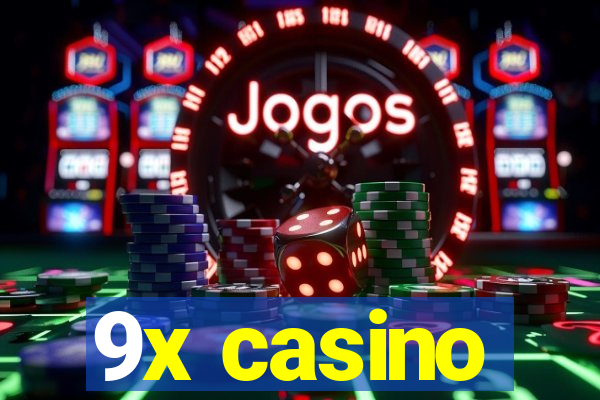 9x casino