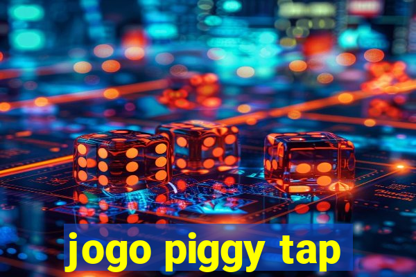 jogo piggy tap