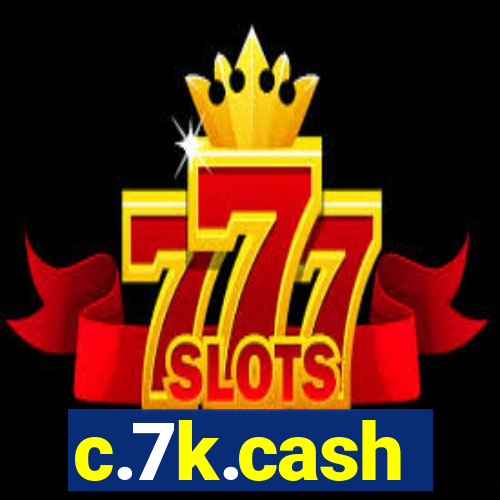 c.7k.cash