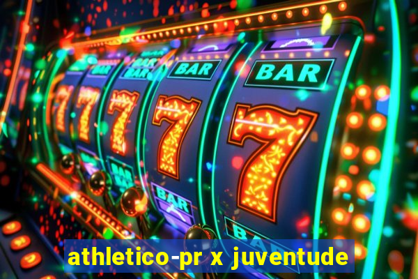 athletico-pr x juventude