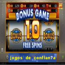 jogos de confian?a para ganhar dinheiro