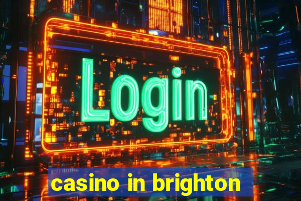 casino in brighton