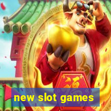 new slot games